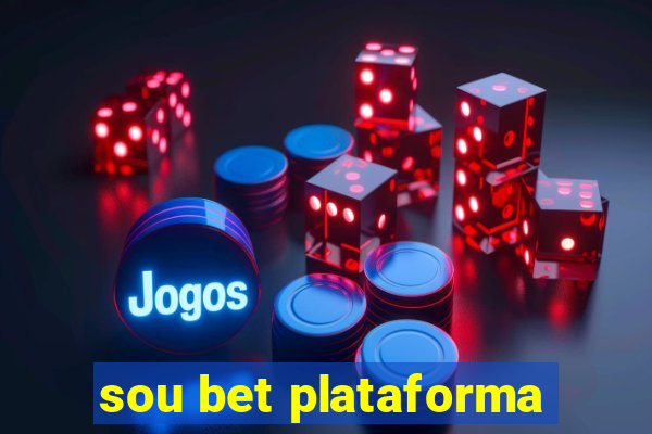 sou bet plataforma